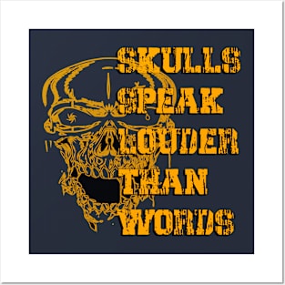 The Echoing Skulls: Unspoken Narratives Skulls Speak Louder Than Words Posters and Art